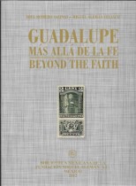 GUADALUPE MAS ALLA DE LA FE/ JOEL ROMERO SALINAS - MIGUEL ALEMAN VELASCO.- PROEMIO ALEJANDRO DE ANTUÑANO MAURER